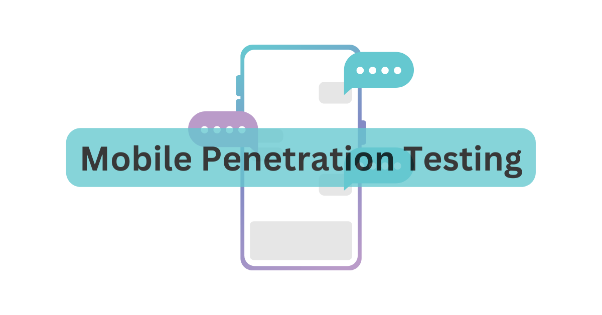 Mobile Penetration Testing: A Deep Dive into Android & iOS Security