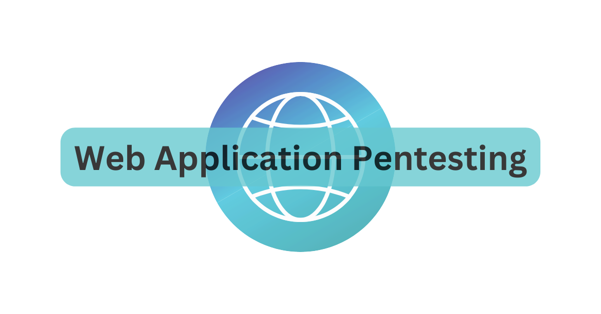Web Application Penetration Testing: A Comprehensive Guide